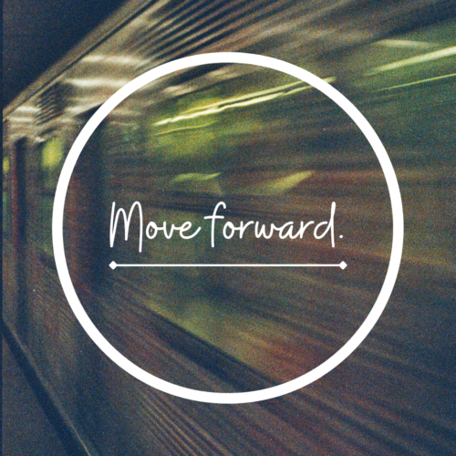 Move forward.